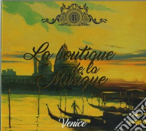 Boutique De La Musique (La) - Venice cd musicale di La boutique de la mu