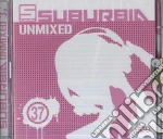 Suburbia unmixed 37 cd