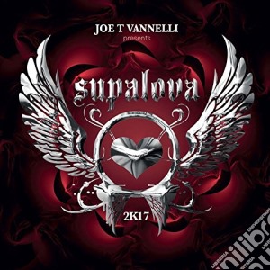 Supalova Compilation 2K17 Joe T Vannelli / Various (2 Cd) cd musicale di Artisti Vari