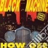(LP Vinile) Black Machine - How Gee (25th Anniversary Edition) cd