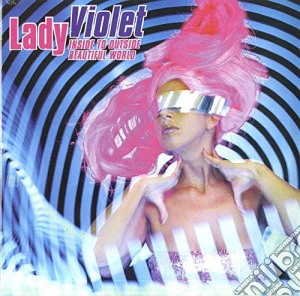 (LP Vinile) Lady Violet - Inside Outside/Beautiful World lp vinile di Lady Violet