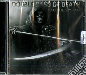 Double-Bass Of Death - Faq The System cd musicale di Double
