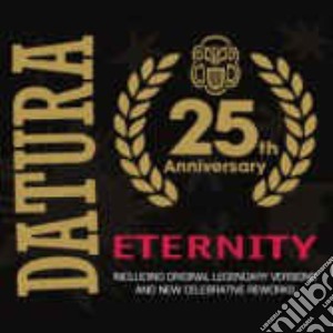 (LP Vinile) Datura - Eternity 25Th Anniversary lp vinile di Datura