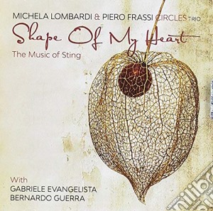M. Lombardi E P. Frassi - Shape Of My Heart cd musicale di M. Lombardi E P. Frassi