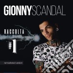 Gionny Scandal - Raccolta #1 (2 Cd)