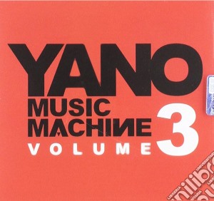Yano - Music Machine 3 cd musicale di Yano