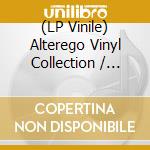 (LP Vinile) Alterego Vinyl Collection / Various (2 Lp) vinile