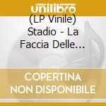 (LP Vinile) Stadio - La Faccia Delle Donne (400 Copie 180 Gr.) vinile