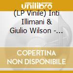 (LP Vinile) Inti Illimani & Giulio Wilson - Agua (Clear Blue Vinyl) lp vinile