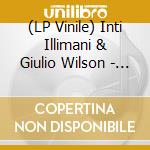 (LP Vinile) Inti Illimani & Giulio Wilson - Agua (Clear Blue Vinyl) vinile