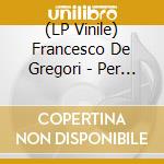 (LP Vinile) Francesco De Gregori - Per Brevita Chiamato Artista vinile