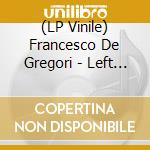 (LP Vinile) Francesco De Gregori - Left & Right (2 Lp) vinile