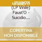 (LP Vinile) Faust'O - Suicidio (Vinile 180gr Numerato Verde) vinile