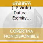 (LP Vinile) Datura - Eternity (Vinile Arancione/Giallo Con Sovracopertina Autografata) vinile