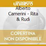 Alberto Camerini - Rita & Rudi cd