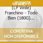 (LP Vinile) Franchino - Todo Bien (180G) (Transparent Yellow Vinyl) vinile