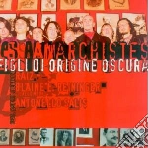 Anarchistes (Les) - Figli Di Origine Scura cd musicale di Anarchistes Les