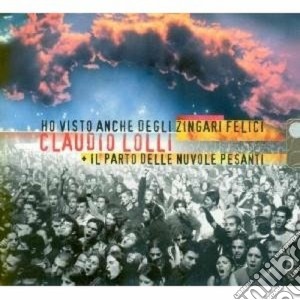 Claudio Lolli - Ho Visto Anche Degli Zingari Felici cd musicale di Claudio Lolli