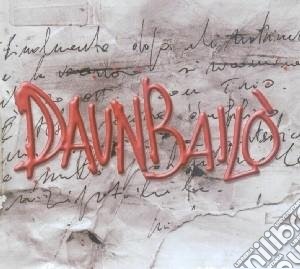 Daunbailo' - Daunbailo' cd musicale di DaunbailÃ²
