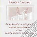 Massimo Liberatori - La Storia Dell'asino Che Non C'e' Piu'