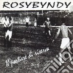 Rosybyndy - Il Portiere Di Riserva