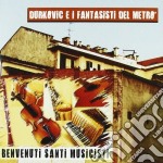 Roberto Durkovic - Benvenuti Santi Musicisti