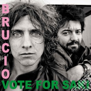 Vote For Saki - Brucio cd musicale di Vote for saki