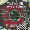 Gianluca Gabriele - Tra I Mirtilli E Le Ortiche cd