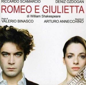 Arturo Annecchino - Romeo E Giulietta cd musicale di Arturo Annecchino