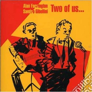 Alan Farrington / Sandro Gibellini - Two Of Us cd musicale di ALAN FARRINGTON/SANDRO GIBELLINI