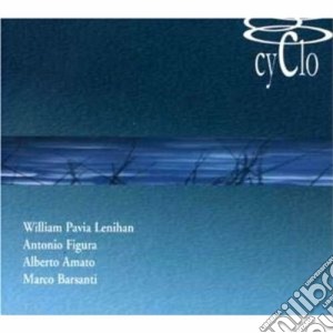 William Lenihan, Antonio Figura, Alberto Amato, Marco Barsanti - Cyclo cd musicale di Quartet Cyclo