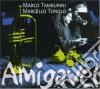 Marco Tamburini / Marcello Tonolo - Amigavel cd