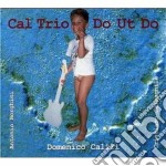 Domenico Caliri Cal Trio - Do Ut Do cd