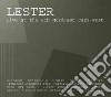 Lester - Live At 6th Nord-est J.f. cd
