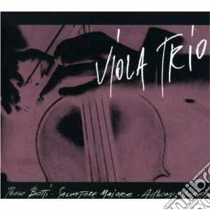 Paolo Botti Viola Trio - Viola Trio cd musicale di Botti Paolo