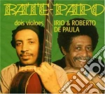 Irio & Roberto De Paula - Bate Papo cd