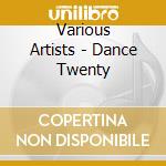 Various Artists - Dance Twenty cd