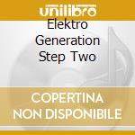 Elektro Generation Step Two cd