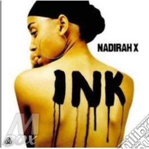 Nadirah X - Ink cd musicale di X Nadirah