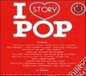 I Love Pop Story / Various cd musicale di Artisti Vari