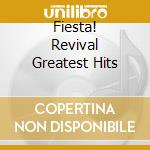 Fiesta! Revival Greatest Hits cd