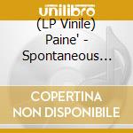 (LP Vinile) Paine' - Spontaneous Remix vinile