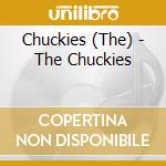Chuckies (The) - The Chuckies cd