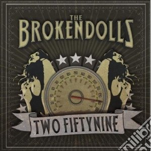 Brokendolls - Two Fiftynine cd musicale di Brokendolls