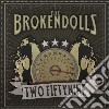 Brokendolls - Two Fiftynine cd