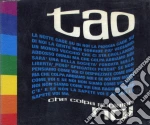 Tao - Che Colpa Abbiamo Noi cd