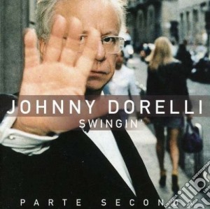 Johnny Dorelli - Swingin' Parte Seconda cd musicale di Johnny Dorelli