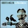 Roberto Angelini - La Vista Concessa cd