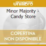 Minor Majority - Candy Store cd