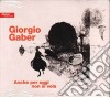 Giorgio Gaber - Anche Per Oggi Non Si Vola cd